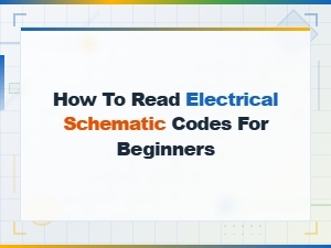 How to Read Electrical Schematic Codes: a Beginner's Guide
